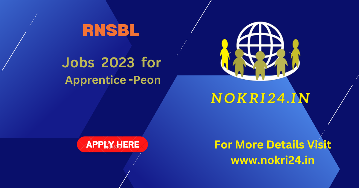 RNSBL Jobs 2023 for Apprentice -Peon