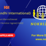 IGI Airport Recruitment (Customer Service Agent) 2023