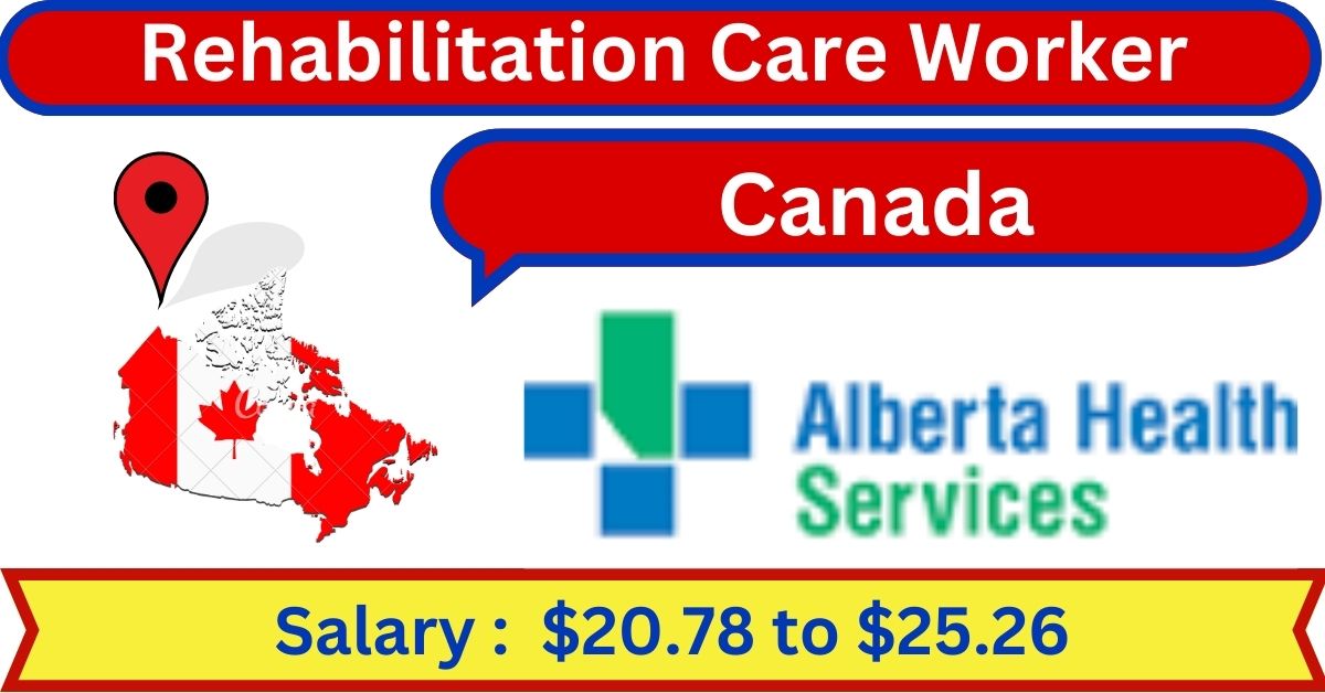 Rehabilitation Care Worker Job in Canada