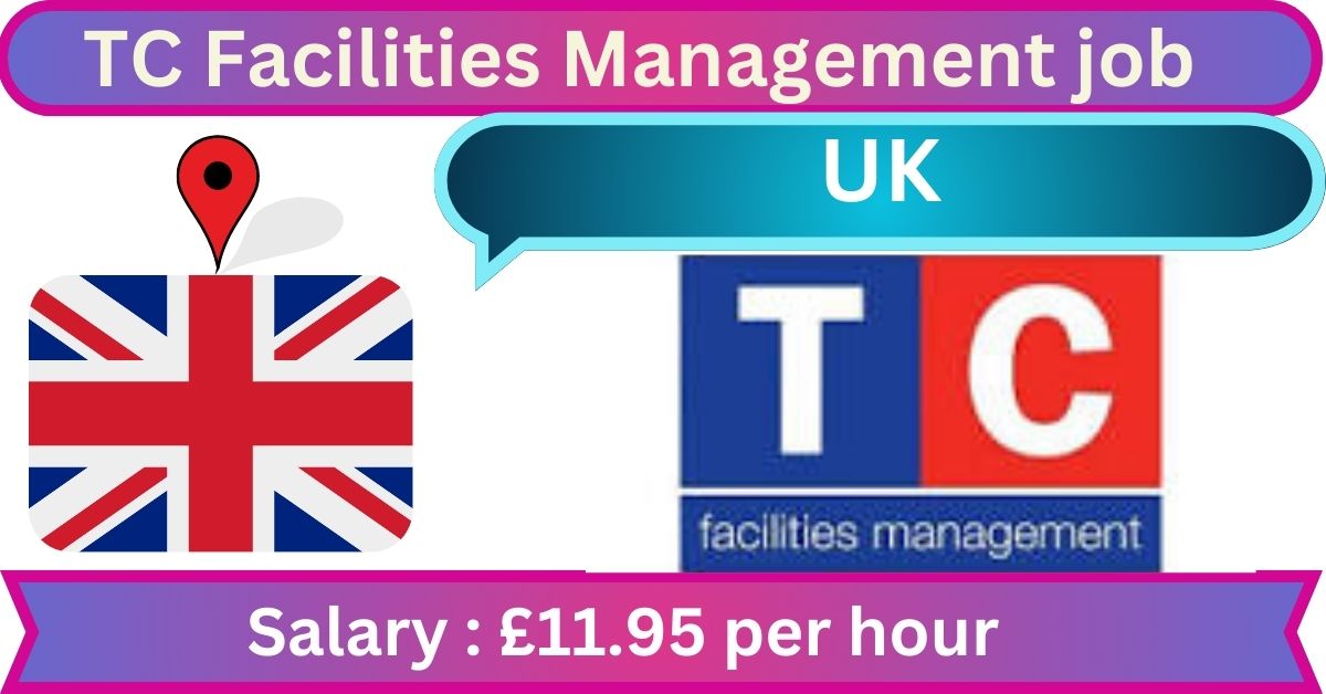 TC Facilities Management job in UK