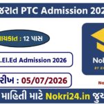 Gujarat D.El.Ed (PTC) Admission 2026: ऑनलाइन आवेदन शुरू, जानें पात्रता, मेरिट, महत्वपूर्ण तिथियां और पूरी प्रक्रिया